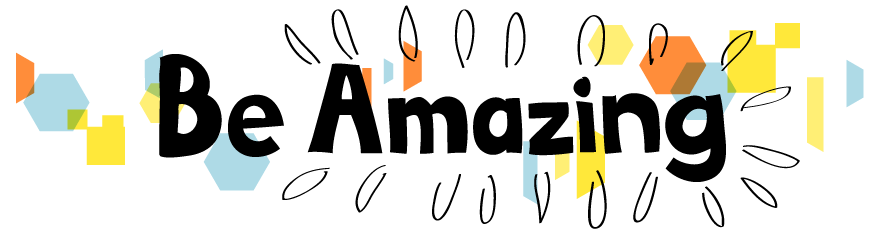 Be Amazing